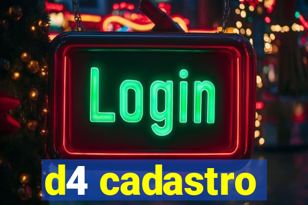 d4 cadastro